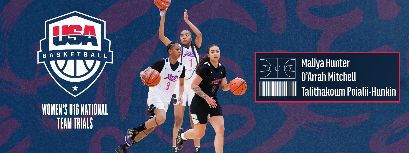 Maliya Hunter, D'Arrah Mitchell, and Talithakoum Poialii-Hunkin attend USA Women's U16 National Trials